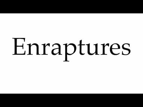 How to Pronounce Enraptures