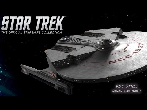 Star Trek Starships Collection Issue 138: U.S.S. Lantree NCC-1837 Review