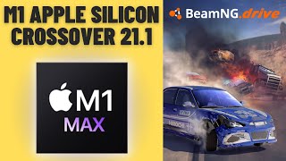 BeamNG.drive - CrossOver 21.1 - MacBook Pro 2021 M1 Max 32 GB