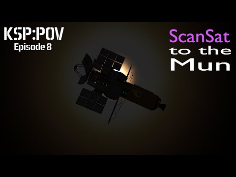 KSP:POV ep. 8 -  ScanSat to the Mun || Kerbal Space Program || IVA mode
