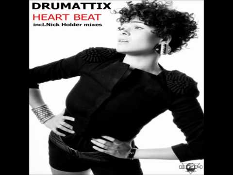 Drumattix feat Zaki Ibrahim - Heart Beat (Nick Holder mix)