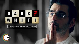 Shashank, Suspect No.4 | Dark 7 White | Promo | Streaming Now on ZEE5