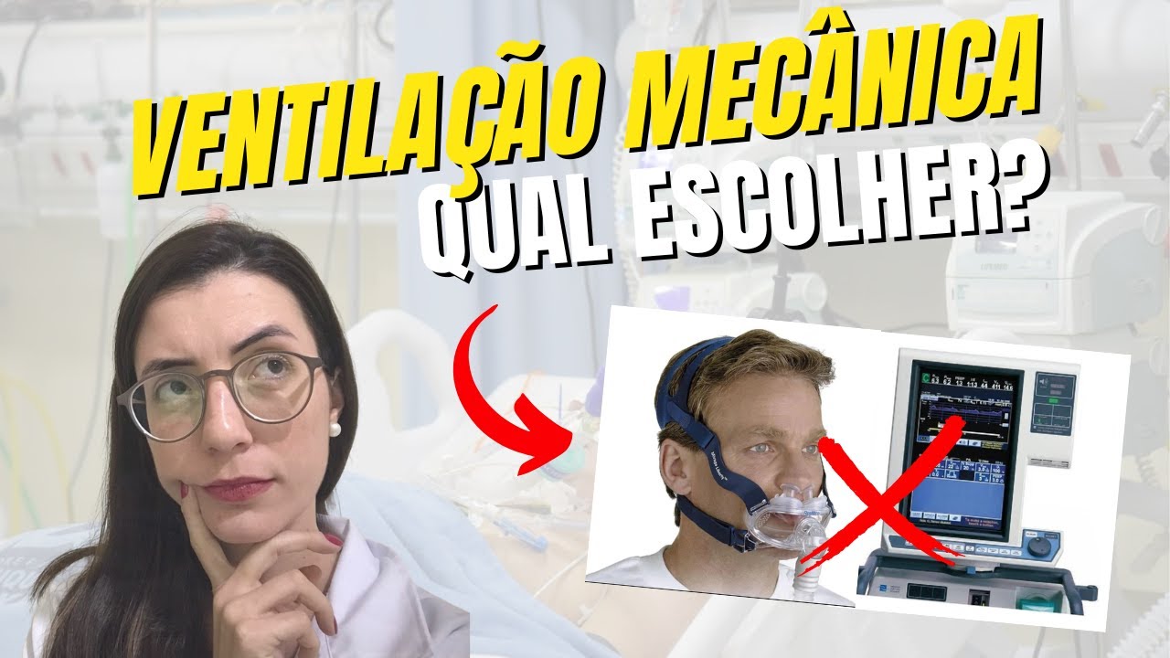 VENTILAÇÃO MECÂNICA: Invasiva ou Não Invasiva. Entenda as diferenças