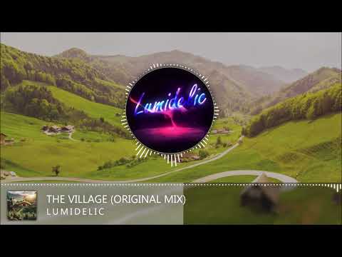 Lumidelic - The Village