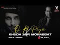 O Re Piya X Khuda Aur Mohabbat (Mashup) - Rahat Fateh Ali Khan | @LXE01  | Insta Viral