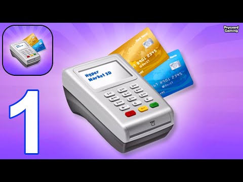 Hypermarket 3D - Gameplay Part 1 Idle Supermarket Store Manager (iOS, Android)