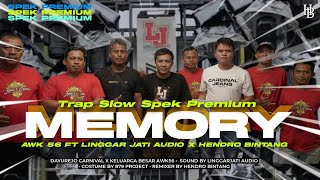Download lagu  TRAP MEMORY SPEK PREMIUM LINGGAR JATI FT AWK 56 mp3