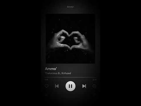 ammo’ - thelonious B.