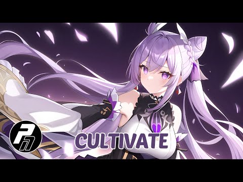 Nightcore - Cultivate