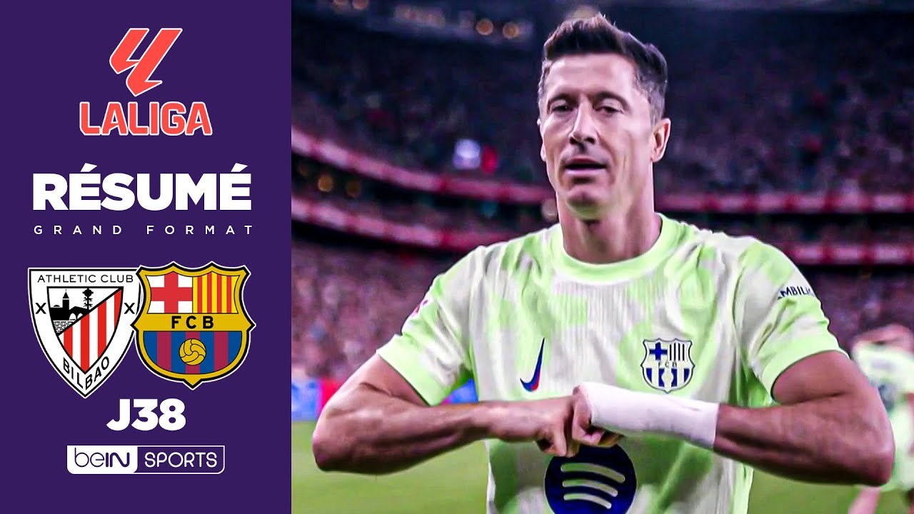 Résumé : Lewandowski EN FEU, Barcelone finit en beauté contre Bilbao !