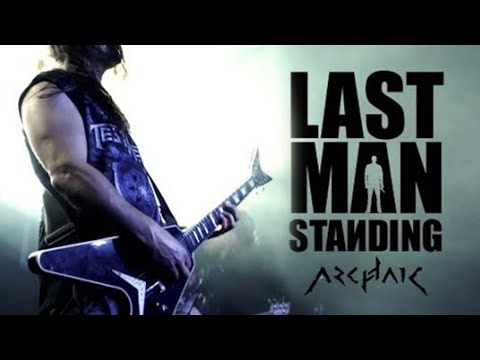 Archaic - Last Man Standing (OFFICIAL VIDEO)