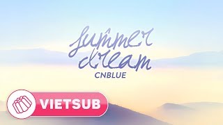 [VIETSUB] ジョン・ヨンファ(SUMMER DREAM) - CNBLUE  JUNG YONG HWA