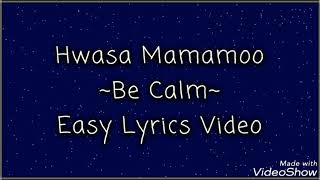 Hwasa (solo) ~Be Calm~ easy lyrics video
