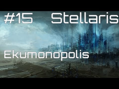 #15 Stellaris MegaCorp - Ekumonopolis oraz nowe cele