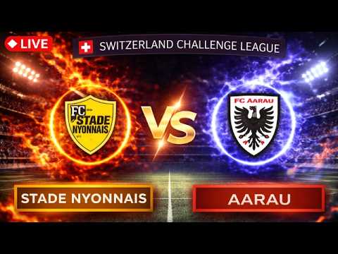🔴 LIVE | Stade Nyonnais vs Aarau | Switzerland Challenge League – Round 23 | Live Score & Commentary