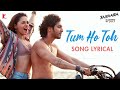 Tum Ho Toh Official Lyrical Song Saiyaara Ahaan Panday Annet Padda