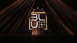 Club BLU Dubai Opening Trailer  LOOP