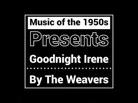 Goodnight Irene - The Weavers With Gordon Jenkins And His Orchestra (1950)