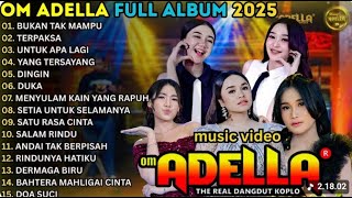 Download lagu BUKAN TAK MAMPU - TERPAKSA - UNTUK APA LAGI - OM ADELLA FULL ALBUM TERBARU 2025 || SHERLY ADELLA mp3 Download lagu BUKAN TAK MAMPU - TERPAKSA - UNTUK APA LAGI - OM ADELLA FULL ALBUM TERBARU 2025 || SHERLY ADELLA mp3
