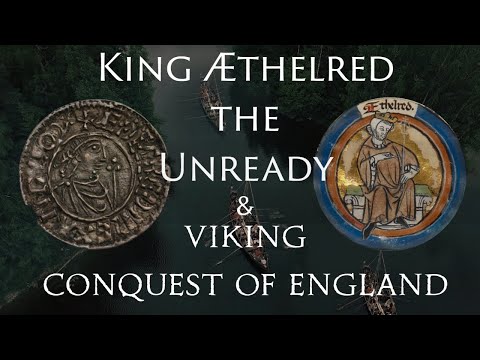 King Æthelred the Unready and the Viking Conquest of England ~ Dr. Richard Abels