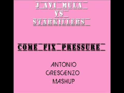 Javi Mula vs Starkillers - Come fix Pressure (Antonio Crescenzo Re-mashup)