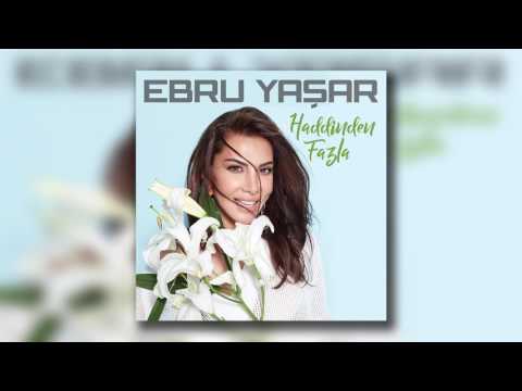 Ebru Yaşar - Havadan Sudan