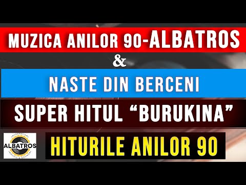 FORMAȚIA ALBATROS - SUPER HITUL " BURUKINA" - MELODIILE ANILOR 90