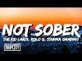 The Kid LAROI - Not Sober (Lyrics) ft. Polo G & Stunna Gambino The Kid LAROI - Not Sober (Lyrics) ft. Polo G & Stunna Gambino