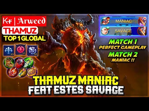 Thamuz MANIAC, Feat Estes SAVAGE [ Top 1 Global Thamuz ] Ꮶr̶ | Arweed - Mobile Legends
