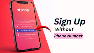 How to Create a Tinder Account Without a Phone Number (Two Method) | 2026