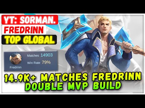 14.8K+ Matches Fredrinn Double MVP Build [ Top Global Fredrinn ] YT: Sorman. - Mobile Legends Build