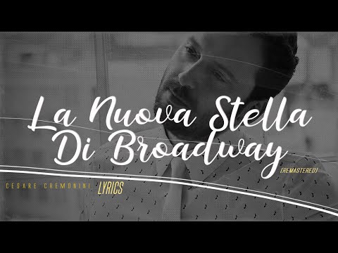 Cesare Cremonini - La Nuova Stella di Broadway (Remastered) Testo 🎵