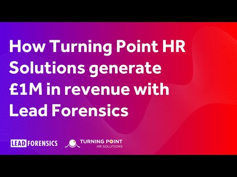 How Turning Point HR Solutions generated £1M in revenue with Lead Forensics