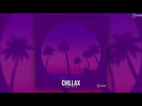 Lona Misa - Chillax