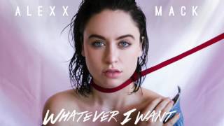 Alexx Mack &quot;Whatever I Want&quot; (Audio)
