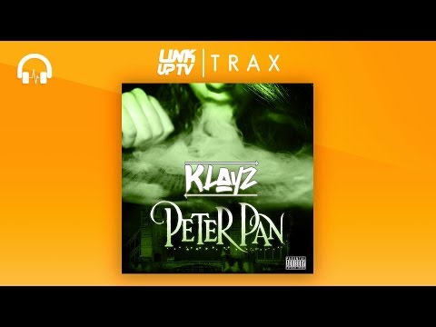 Klayz - Peter Pan | Link Up TV TRAX