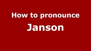 How to pronounce Janson