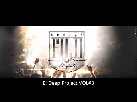 FUJI LATIFUDIA   El Deep Project VOL#3 (deep mix 2015)