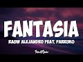 Fantasia (Letra) - Rauw Alejandro Feat. Farruko Fantasia (Letra) - Rauw Alejandro Feat. Farruko