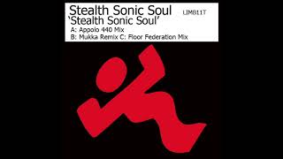 Stealth Sonic Soul (Floor Federation Mix) - Stealth Sonic Soul
