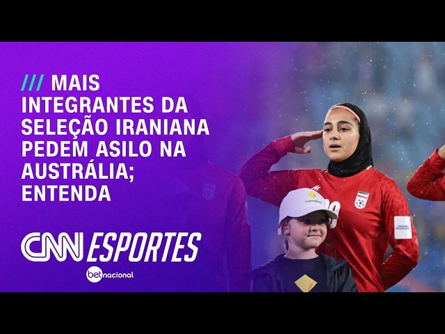 Austrália concede asilo a mais duas pessoas da seleção iraniana | CNN PRIME TIME