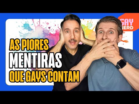 As piores MENTIRAS que os gays contam! Qual você já ouviu?  │ GAY NERD