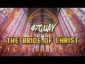 47Quay The Bride Of Christ Official Lyric Video