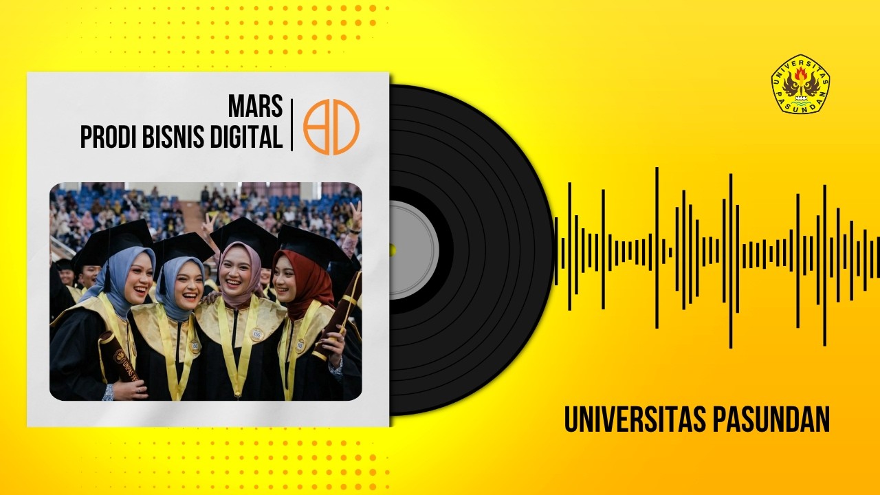 Mars Bisnis Digital FEB UNPAS – Official Lyric Video
