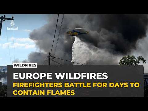 Wildfires sweep Greece, Portugal, Spain and France after heatwaves