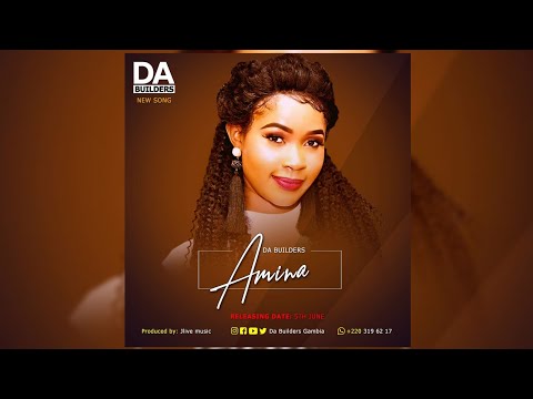 Da Builders - Amina (Official Audio) 2019
