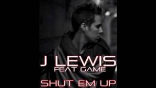 J. Lewis feat. Game - Shut Em Up