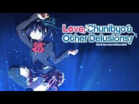 Chuunibyou demo Koi ga Shitai! ||Season 1 full eps sub indo