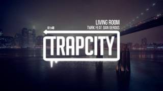 TWRK - Living Room (feat. Dan Gerous)