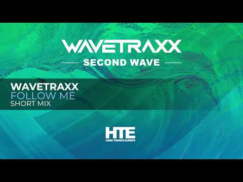 Wavetraxx - Follow Me